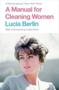 Cover image for A Manual for Cleaning Women: Selected Stories