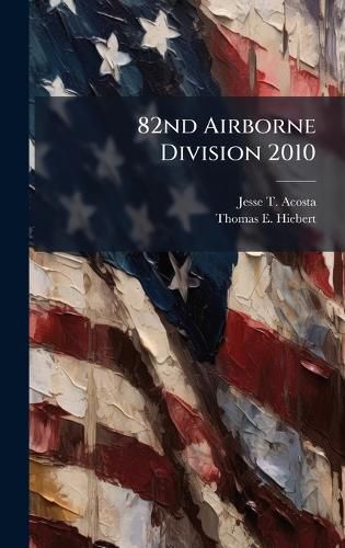 Cover image for 82nd Airborne Division 2010