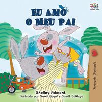 Cover image for Eu Amo o Meu Pai: I Love My Dad (Portuguese - Portugal edition)