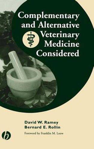 Complementary and Alternative Veterinary Medicine Considered: An Appraisal