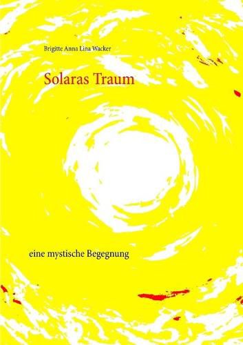 Cover image for Solaras Traum: eine mystische Begegnung