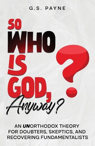 Cover image for So Who is God, Anyway?