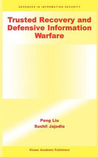 Cover image for Trusted Recovery and Defensive Information Warfare