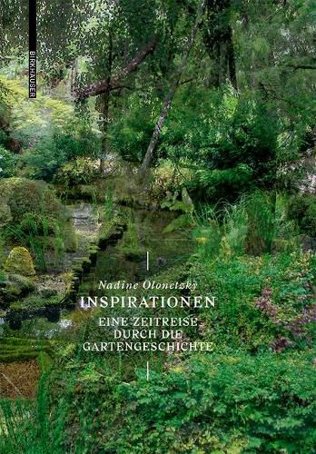 Cover image for Inspirationen: Eine Zeitreise durch die Gartengeschichte