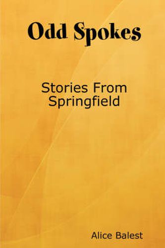 Cover image for Odd Spokes Stories from Springfield