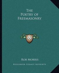 Cover image for The Poetry of Freemasonry