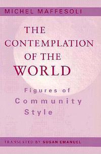 Cover image for Contemplation Of The World: Figures of Community Style