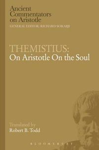 Cover image for Themistius: On Aristotle On the Soul