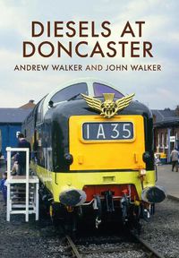 Cover image for Diesels at Doncaster