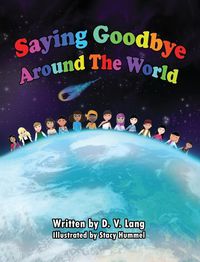 Cover image for Saying Goodbye Around the World