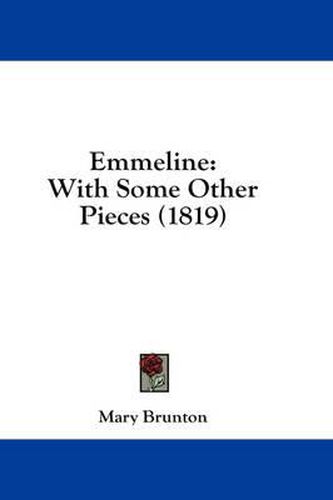 Cover image for Emmeline: With Some Other Pieces (1819)