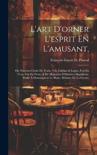 Cover image for L'art D'orner L'esprit En L'amusant,