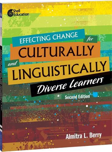 Cover image for Effecting Change for Culturally and Linguistically Diverse Learners, 2nd Edition