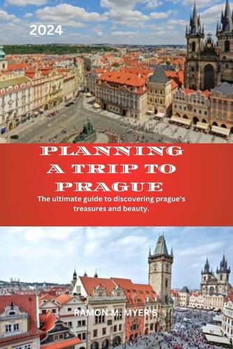 Planning a trip to Prague 2024
