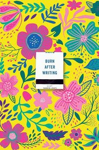Cover image for Burn After Writing (Floral 2.0)