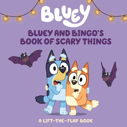 Cover image for Bluey and Bingo's Book of Scary Things