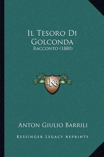 Il Tesoro Di Golconda: Racconto (1880)