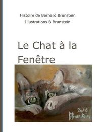 Cover image for Le chat a la fenetre