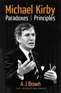 Cover image for Michael Kirby: Paradoxes and Principles