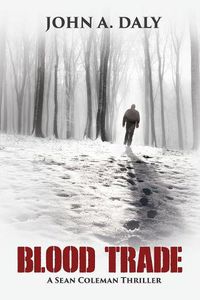 Cover image for Blood Trade: A Sean Coleman Thriller