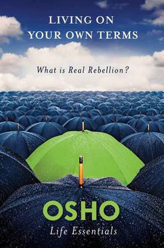 Cover image for Living on Your Own Terms: What is Real Rebellion?