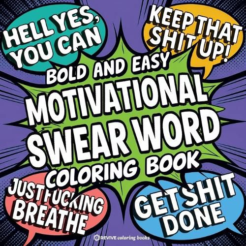 Cover image for Bold & Easy Motivational Swear Word Coloring Book for Adults