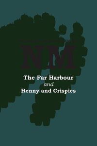 Cover image for The Far Harbour with Henny and Crispies