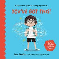 Cover image for Life Lessons for Little Ones: You've Got This!
