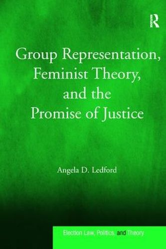 Cover image for Group Representation, Feminist Theory, and the Promise of Justice