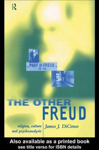 Cover image for The Other Freud: Religion, Culture and Psychoanalysis