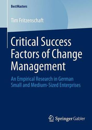 Cover image for Critical Success Factors of Change Management: An Empirical Research in German Small and Medium-Sized Enterprises