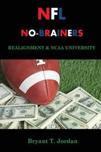 Cover image for NFL No-Brainers: Realignment & NCAA University