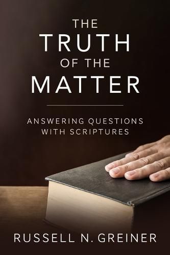 Cover image for The Truth of the Matter: Answering Questions with Scriptures