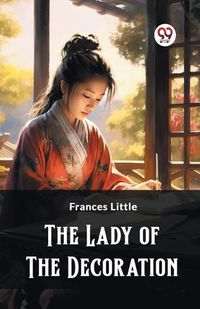 Cover image for The Lady of the Decoration