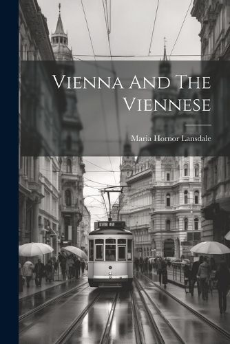 Cover image for Vienna And The Viennese