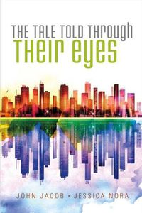 Cover image for The Tale Told Through Their Eyes