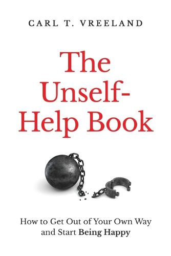Cover image for The Unself-Help Book