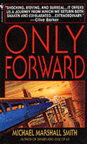 Only Forward: A Novel