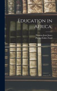 Cover image for Education in Africa;