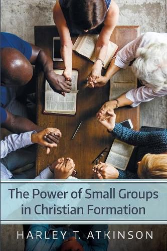 Cover image for The Power of Small Groups in Christian Formation