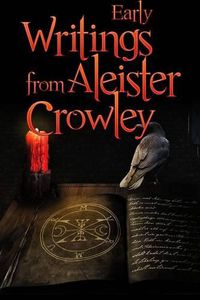 Cover image for Early Writings of Aleister Crowley