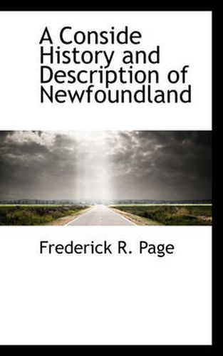 Cover image for A Conside History and Description of Newfoundland