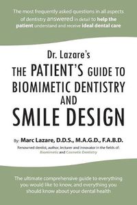 Cover image for Dr. Lazare's: The Patient's Guide to Biomimetic Dentistry and Smile Design