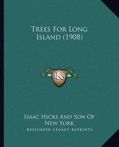 Trees for Long Island (1908)