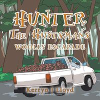 Cover image for Hunter the Huntsman's Woolly Escapade