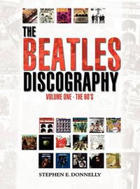 Cover image for The Beatles Discography: Volume One - The 60's