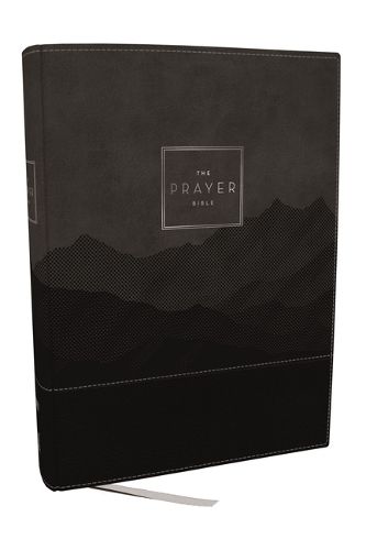 Cover image for The Prayer Bible: Pray God's Word Cover to Cover (NIV, Black/Gray Leathersoft, Red Letter, Comfort Print)