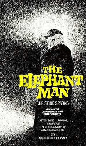 The Elephant Man: A Novel