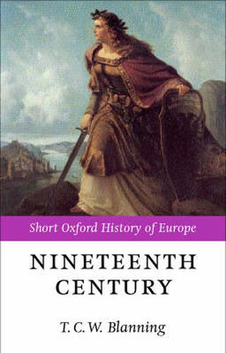 Cover image for The Nineteenth Century: Europe 1789-1914