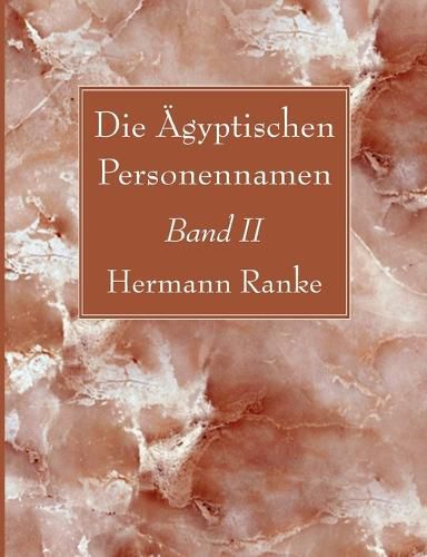 Cover image for Die AEgyptischen Personennamen, Band II